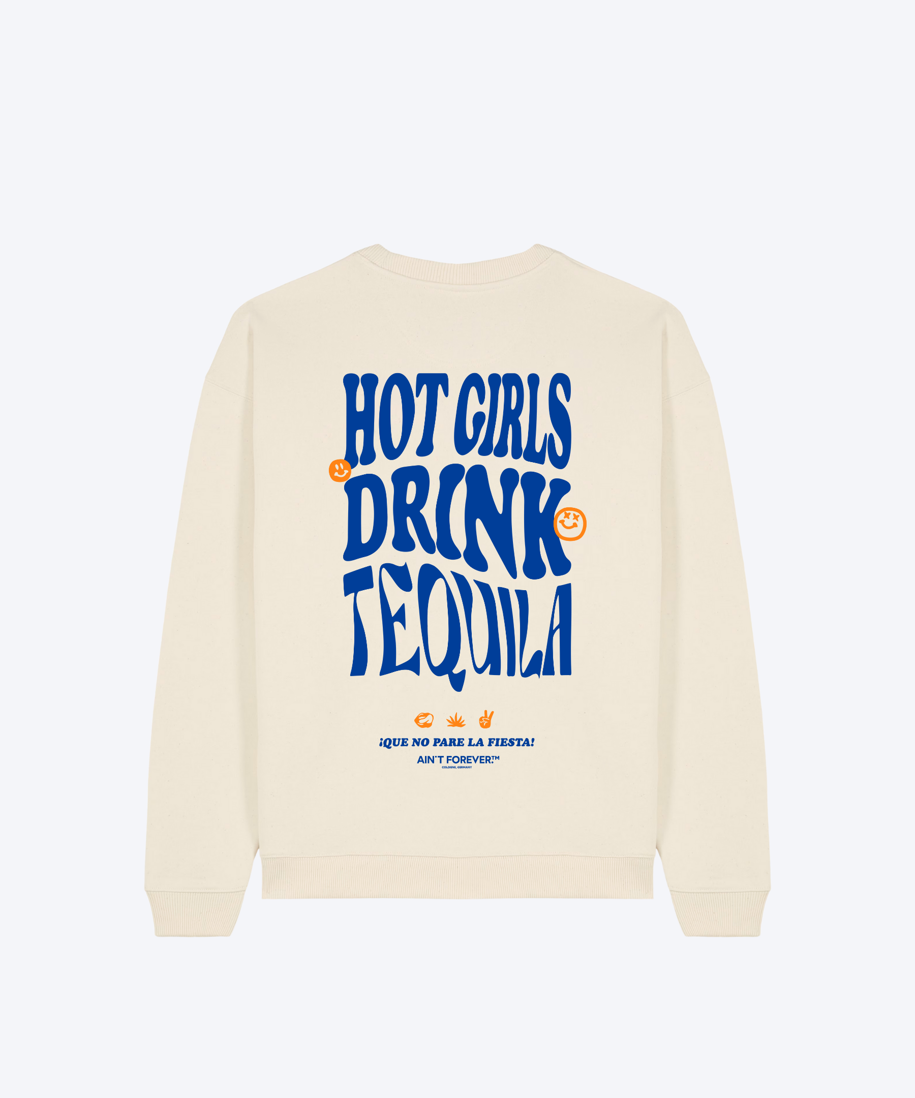 THE HOT GIRLS DRINK TEQUILA SWEATSHIRT