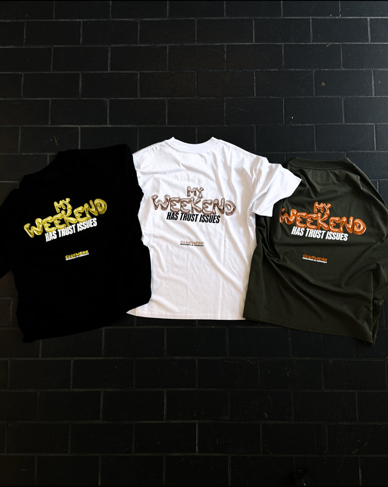 MY WEEKEND T-SHIRT