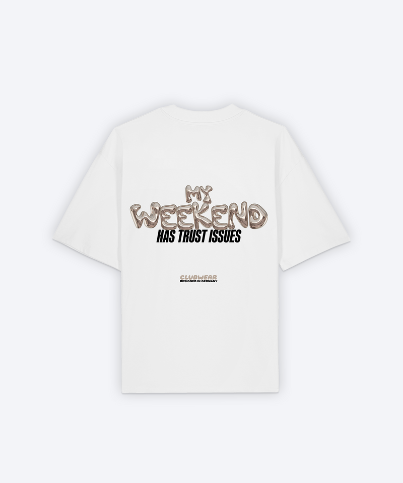 MY WEEKEND T-SHIRT