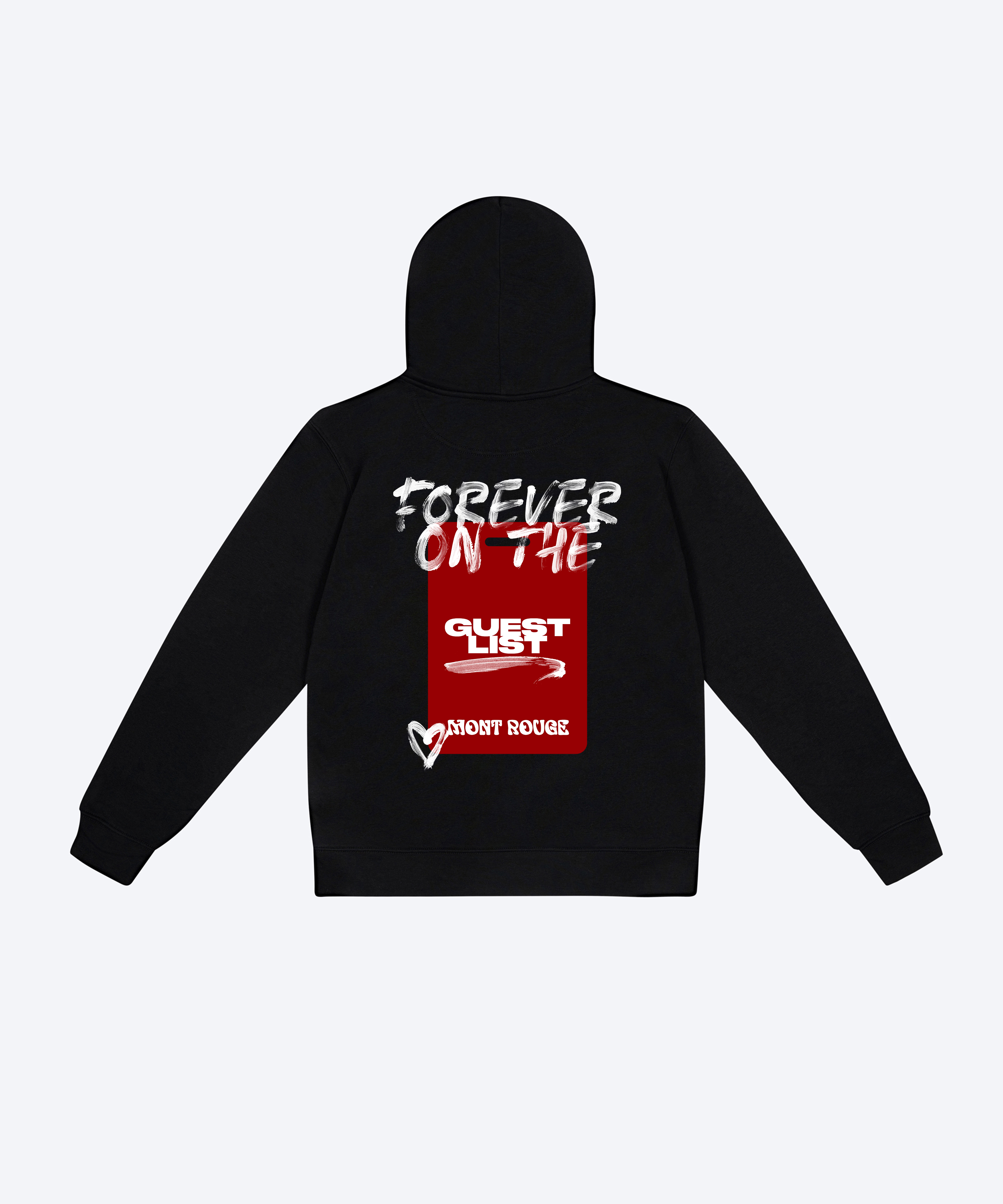 FOREVER ON THE GUESTLIST HOODIE (BLACK / MONT ROUGE)