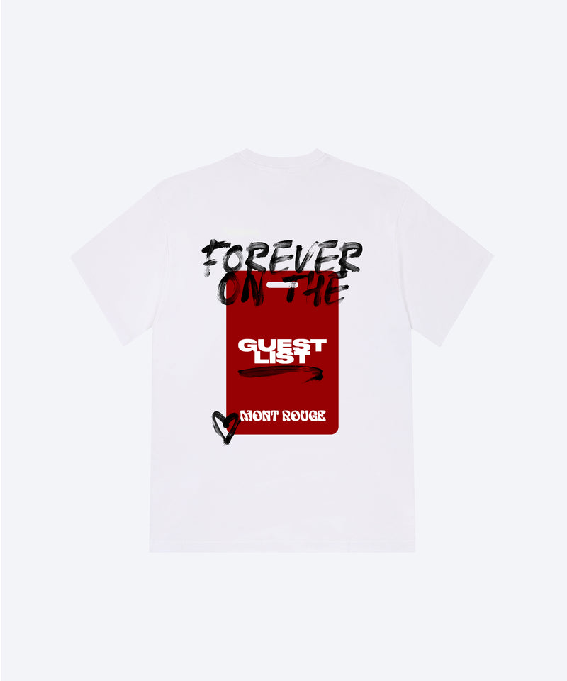 FOREVER GUESTLIST T-SHIRT (MONT ROUGE)