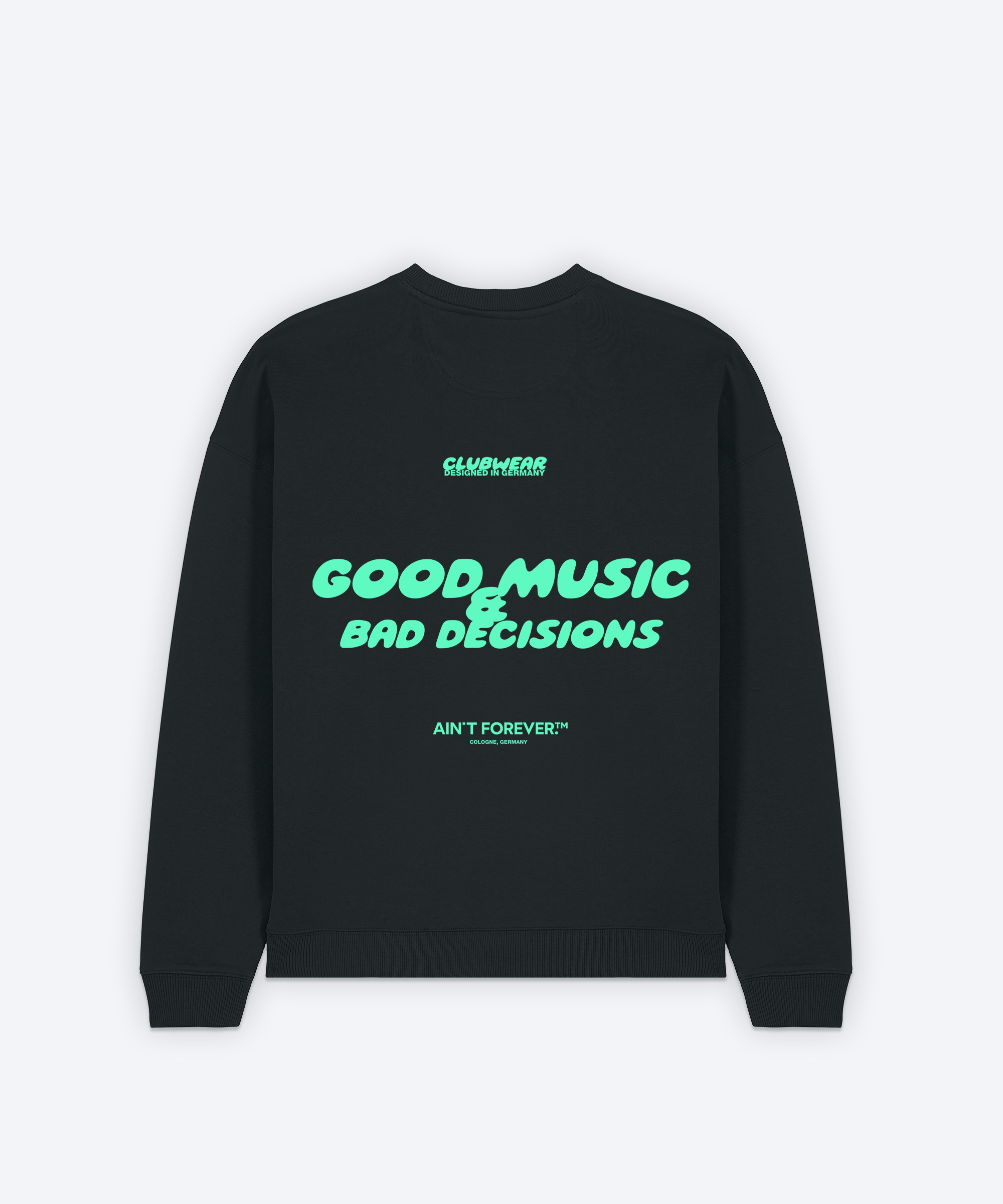 GOOD MUSIC & BAD DECISIONS SWEATSHIRT (BLACK)