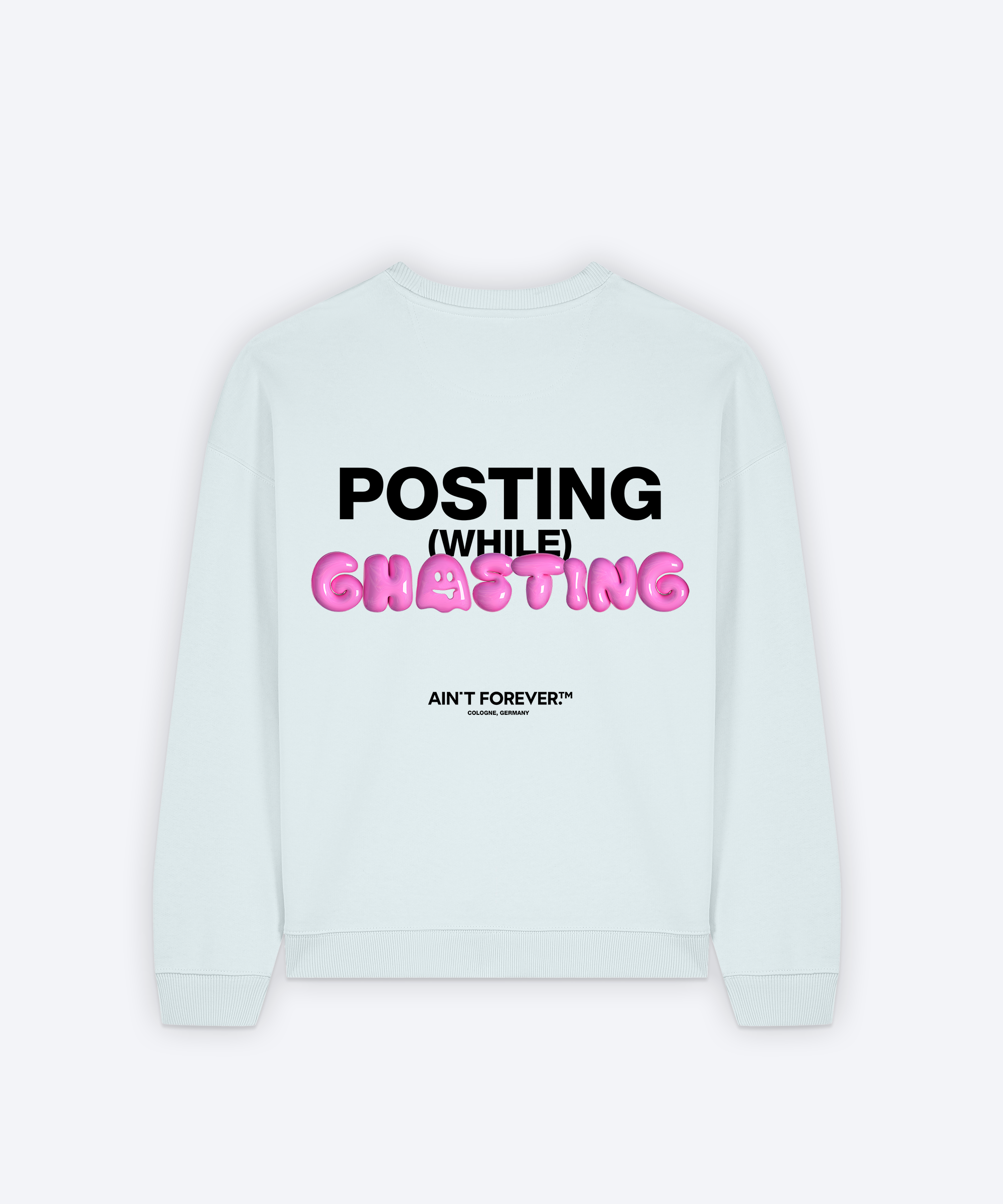 POSTING WHILE GHOSTING SWEATSHIRT (BLUE ICE)
