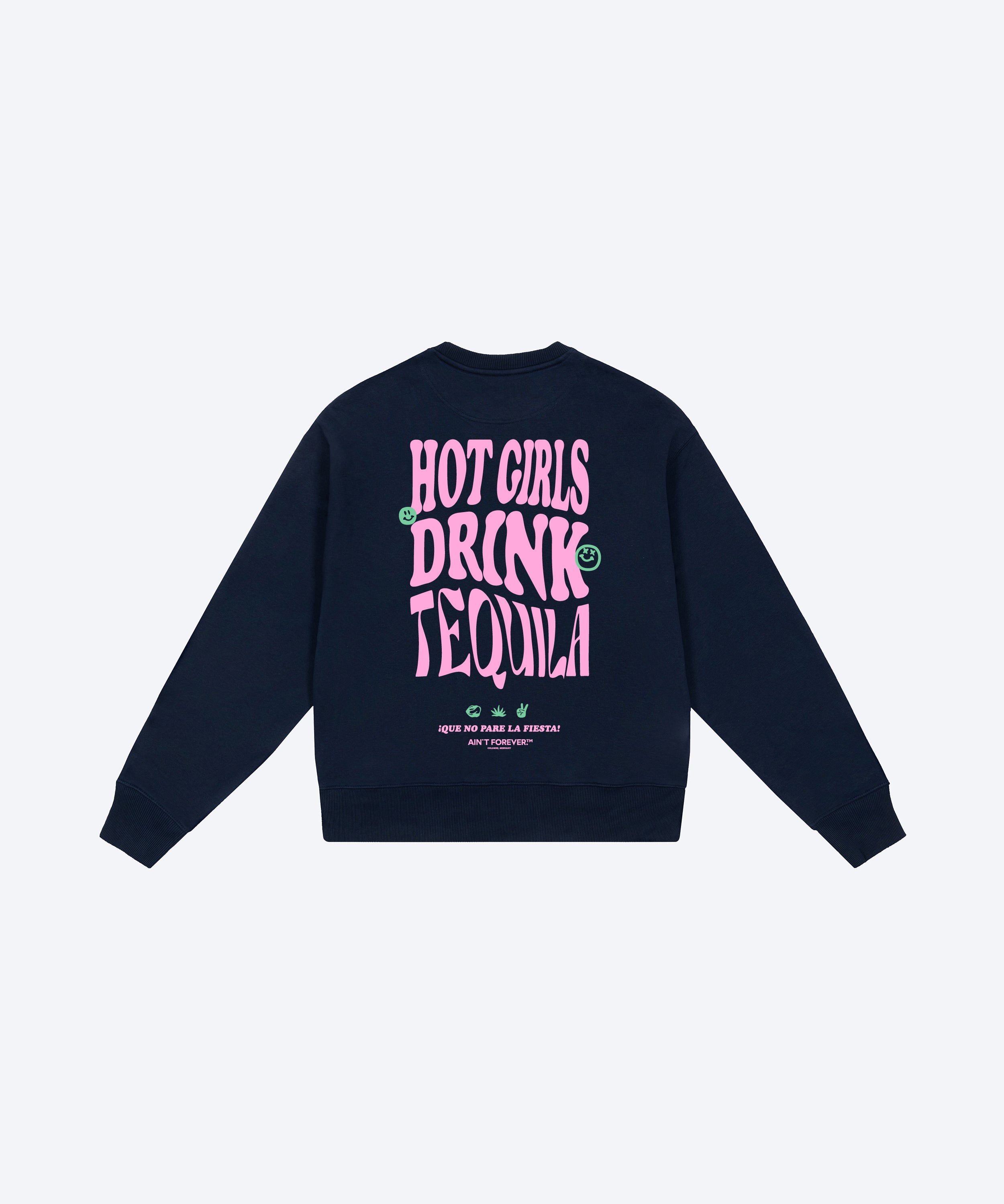 THE "HOT GIRLS DRINK TEQUILA" SWEATSHIRT (NAVY/PINK/GREEN)