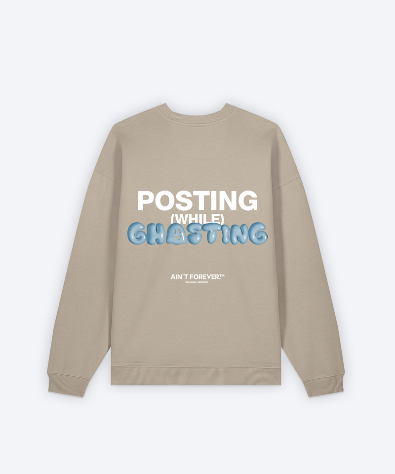 POSTING WHILE GHOSTING SWEATSHIRT