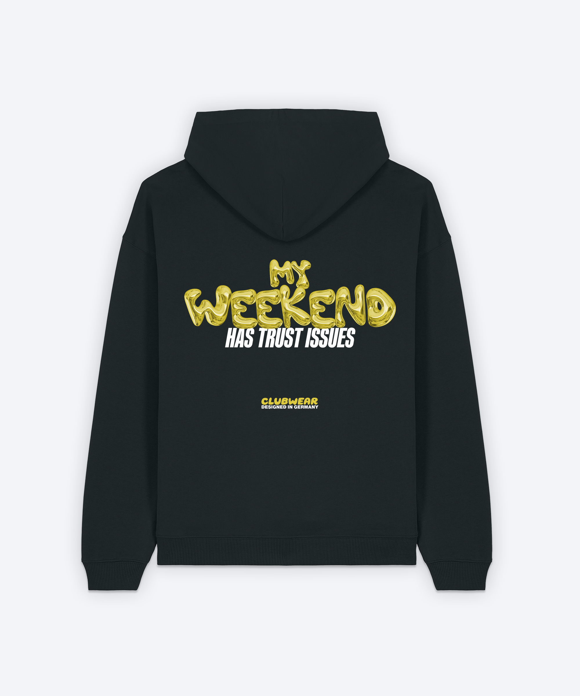 MY WEEKEND HAS TRUST ISSUES HOODIE (BLACK)